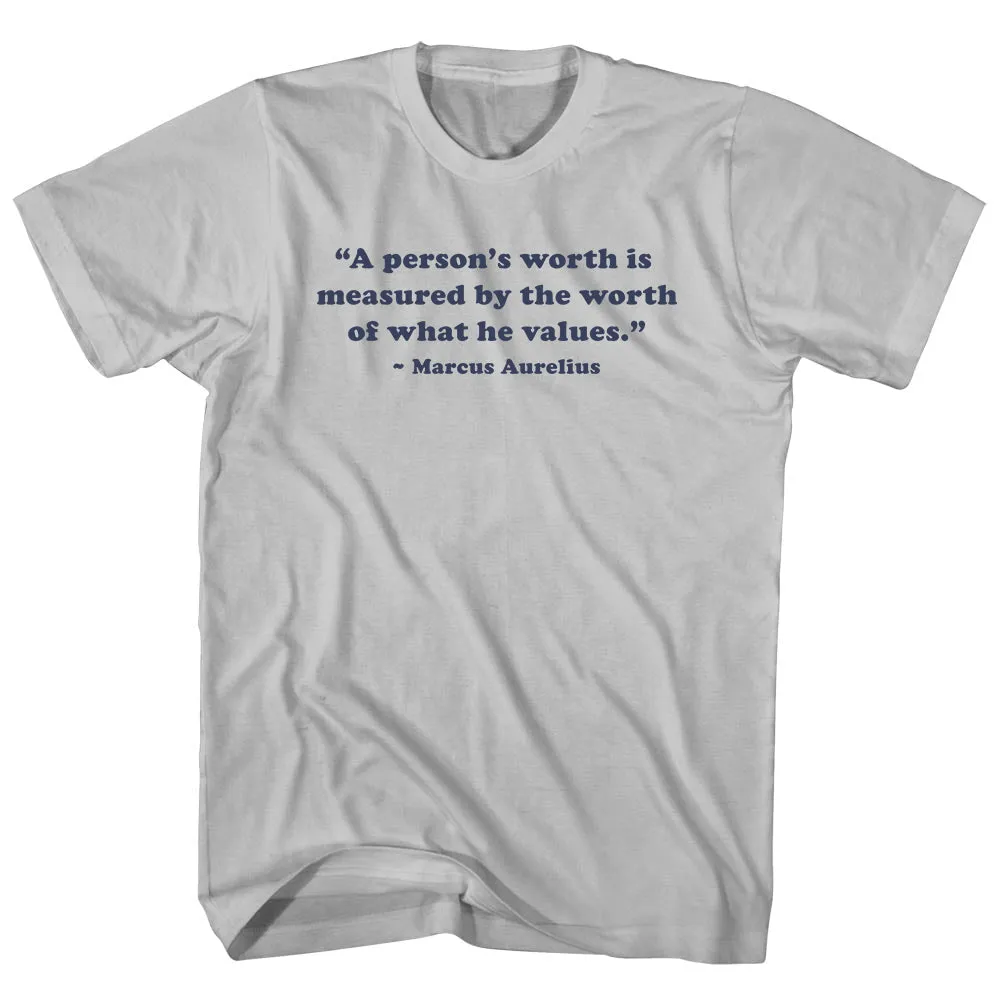 A Person's Worth Is Measured By The Worth Of What He Values.- Marcus Aurelius Quote Tees Adult Cotton T-shirt