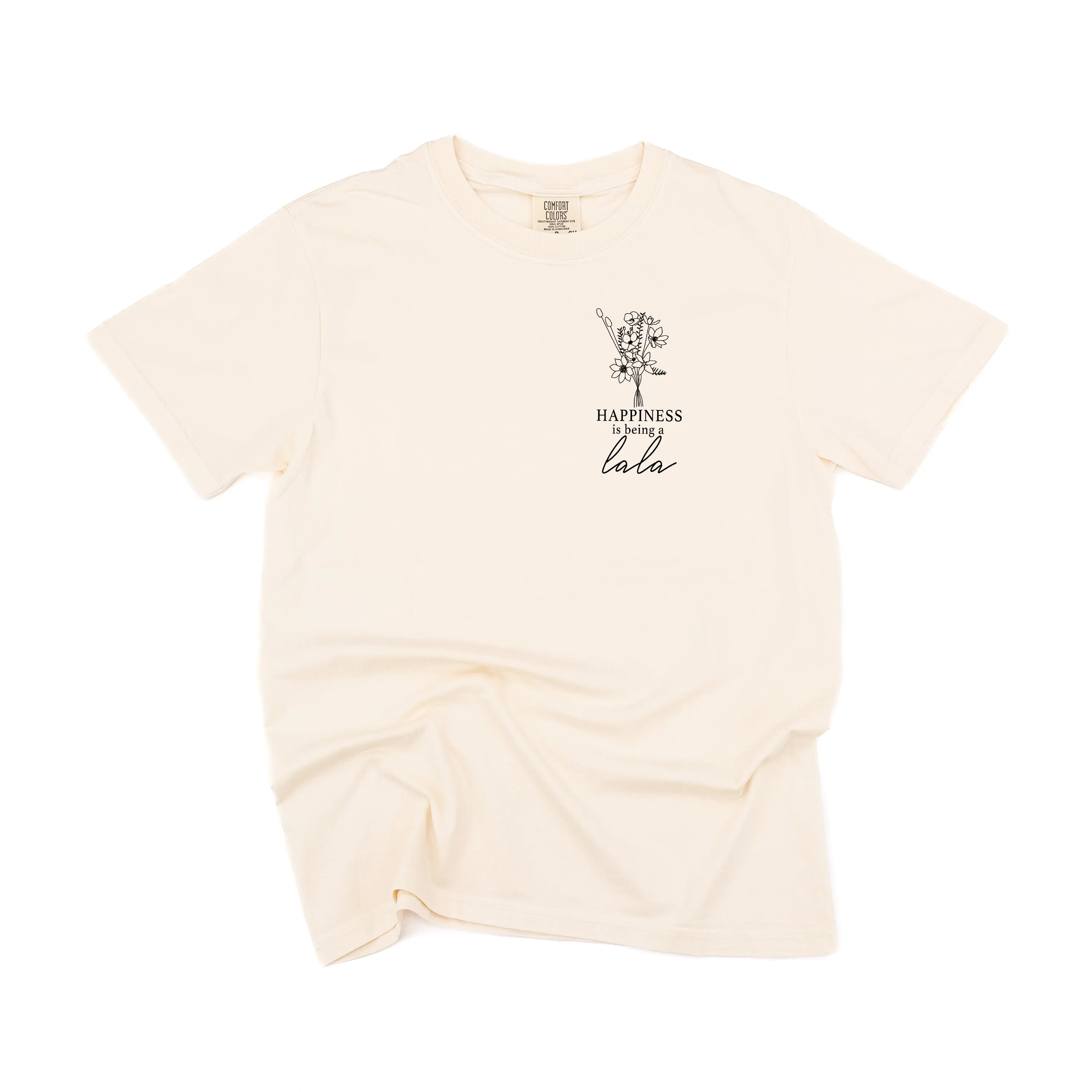 Bouquet Style - Happiness is Being a LALA - SHORT SLEEVE COMFORT COLORS TEE