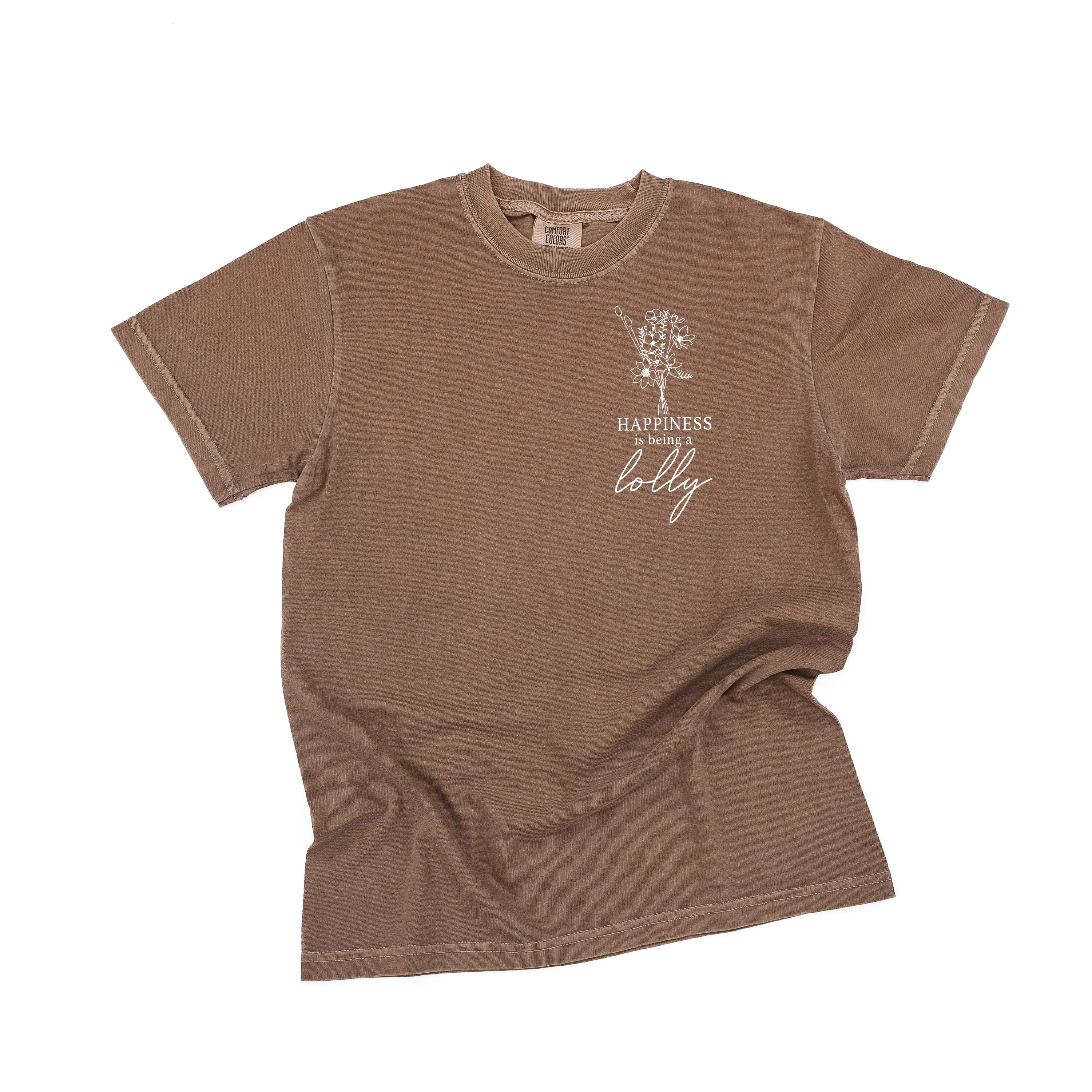 Bouquet Style - Happiness is Being a LOLLY - SHORT SLEEVE COMFORT COLORS TEE