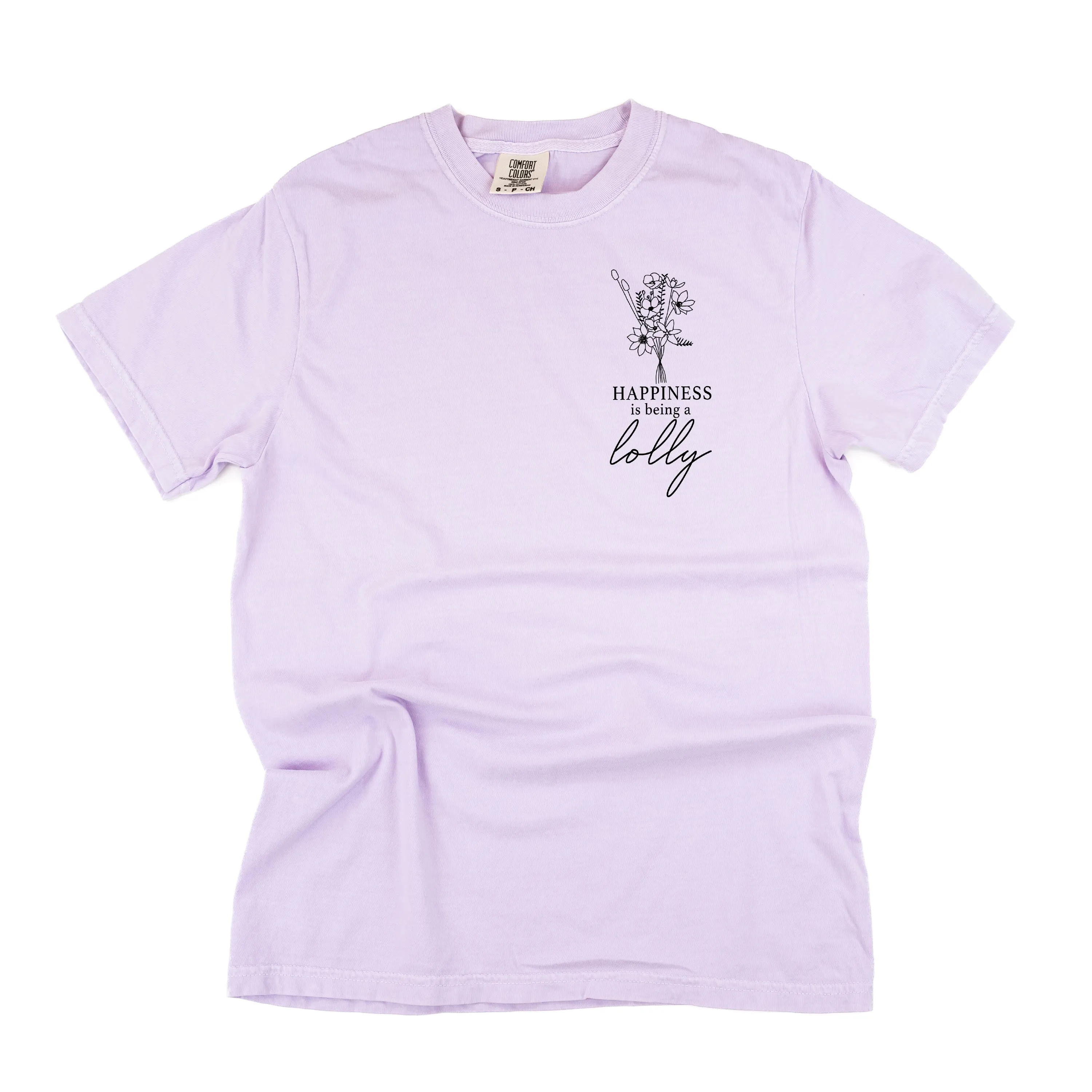 Bouquet Style - Happiness is Being a LOLLY - SHORT SLEEVE COMFORT COLORS TEE