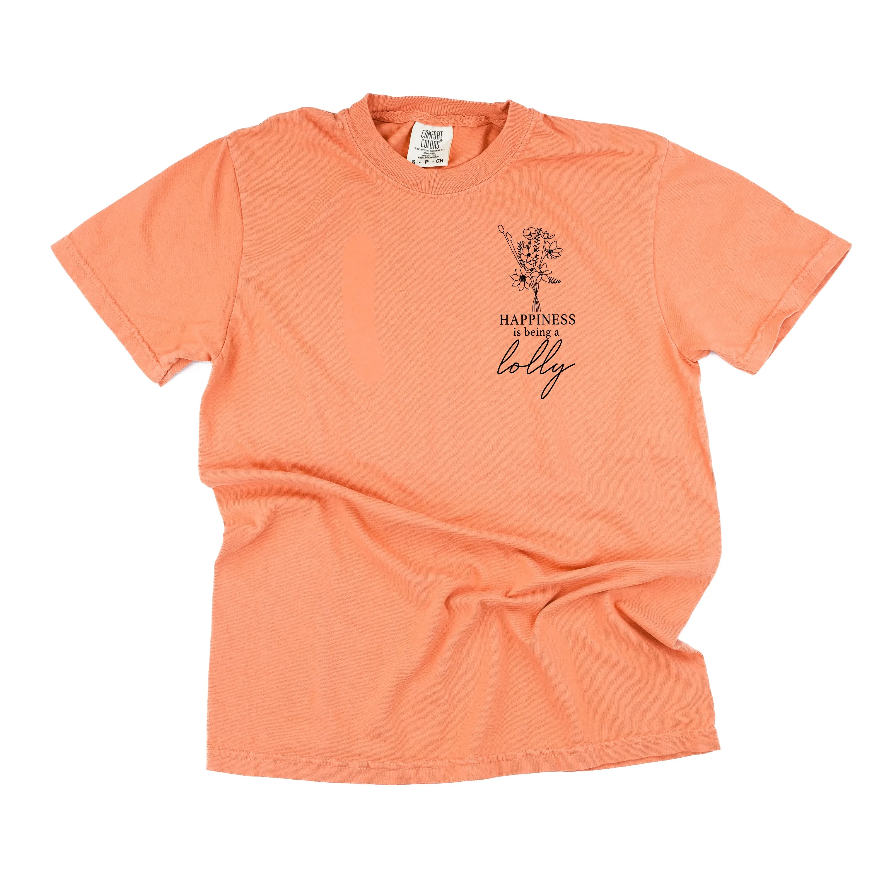Bouquet Style - Happiness is Being a LOLLY - SHORT SLEEVE COMFORT COLORS TEE