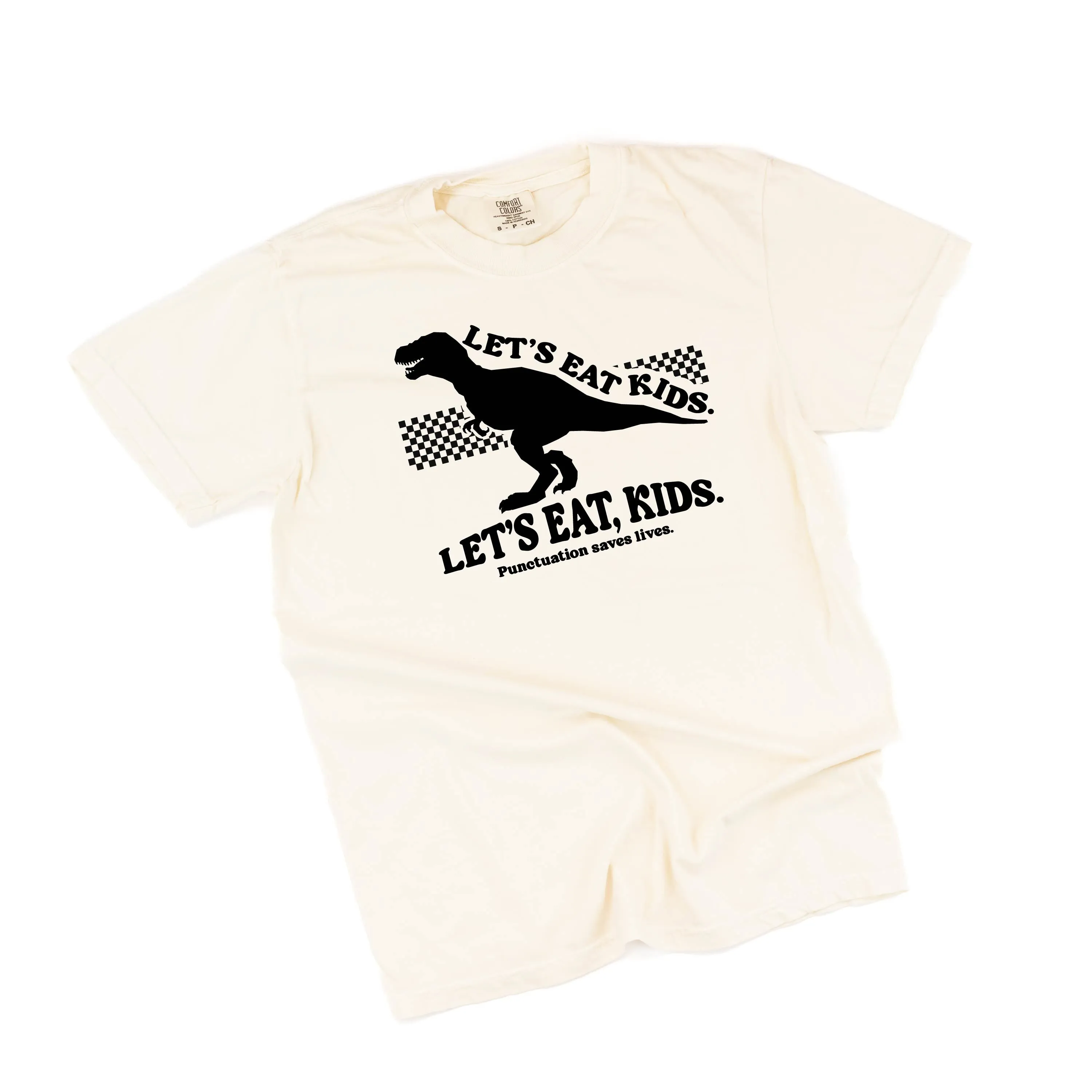 Let's Eat, Kids. - SHORT SLEEVE COMFORT COLORS TEE