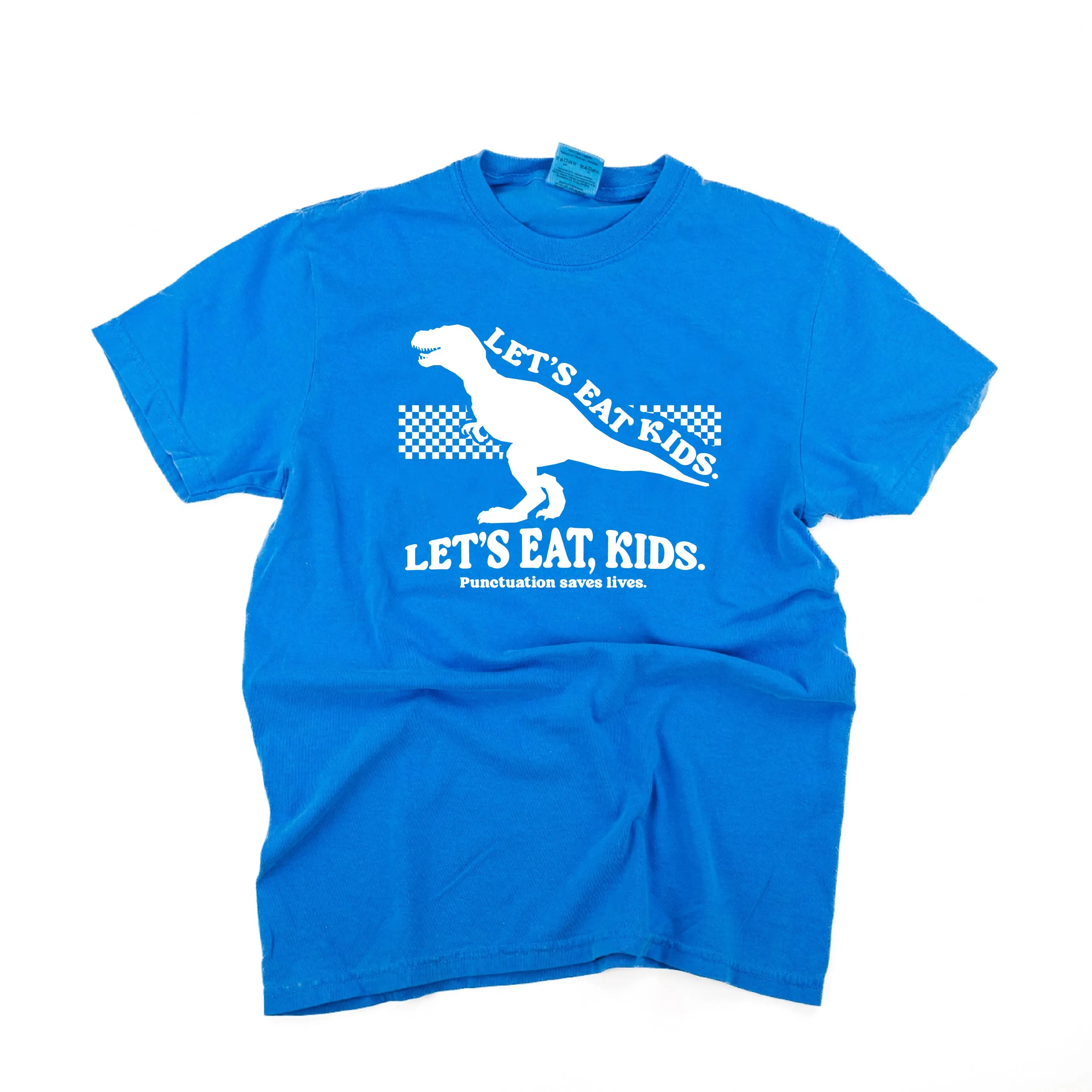 Let's Eat, Kids. - SHORT SLEEVE COMFORT COLORS TEE