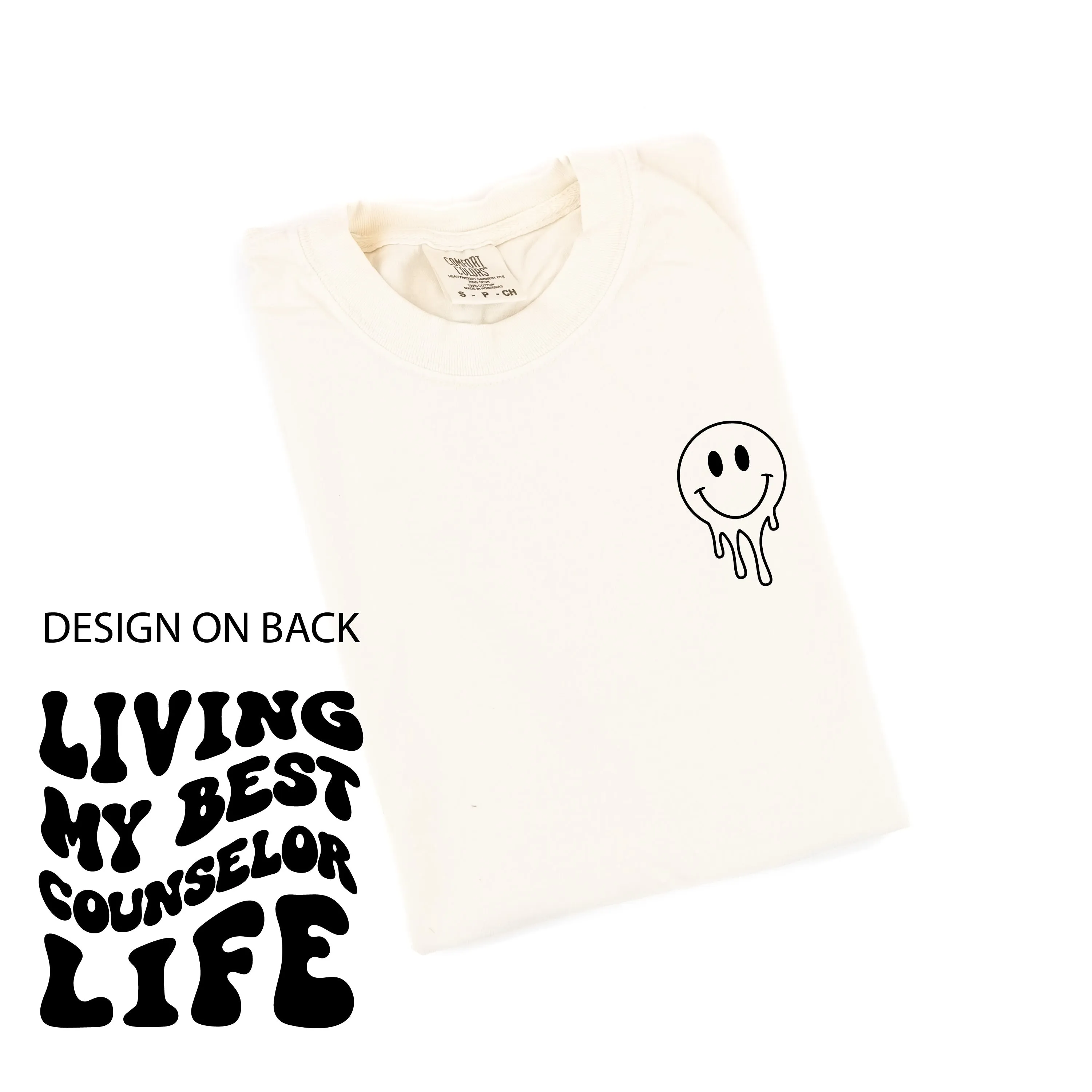 Living My Best Counselor Life (w/ Pocket Melty Smiley) - SHORT SLEEVE COMFORT COLORS TEE
