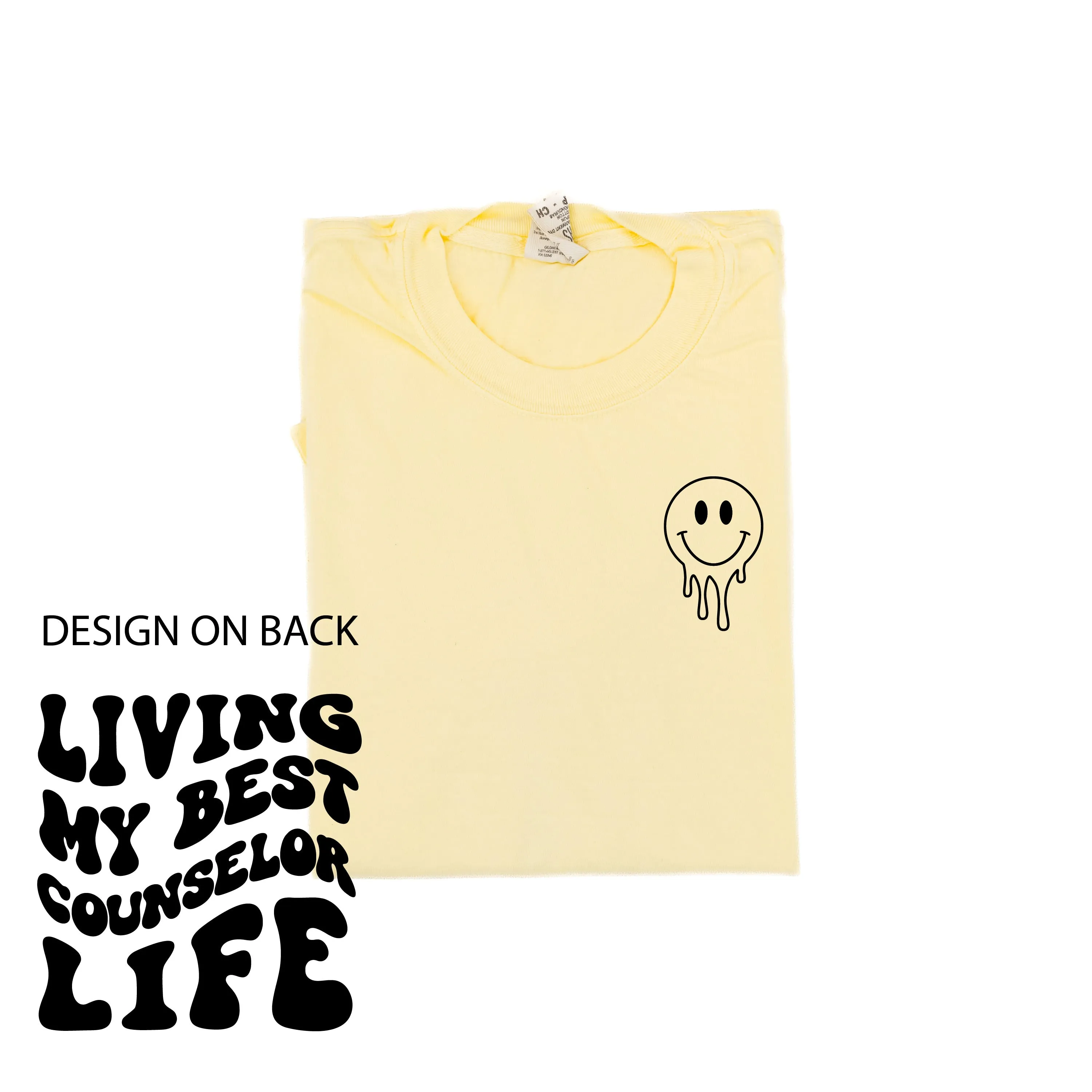 Living My Best Counselor Life (w/ Pocket Melty Smiley) - SHORT SLEEVE COMFORT COLORS TEE