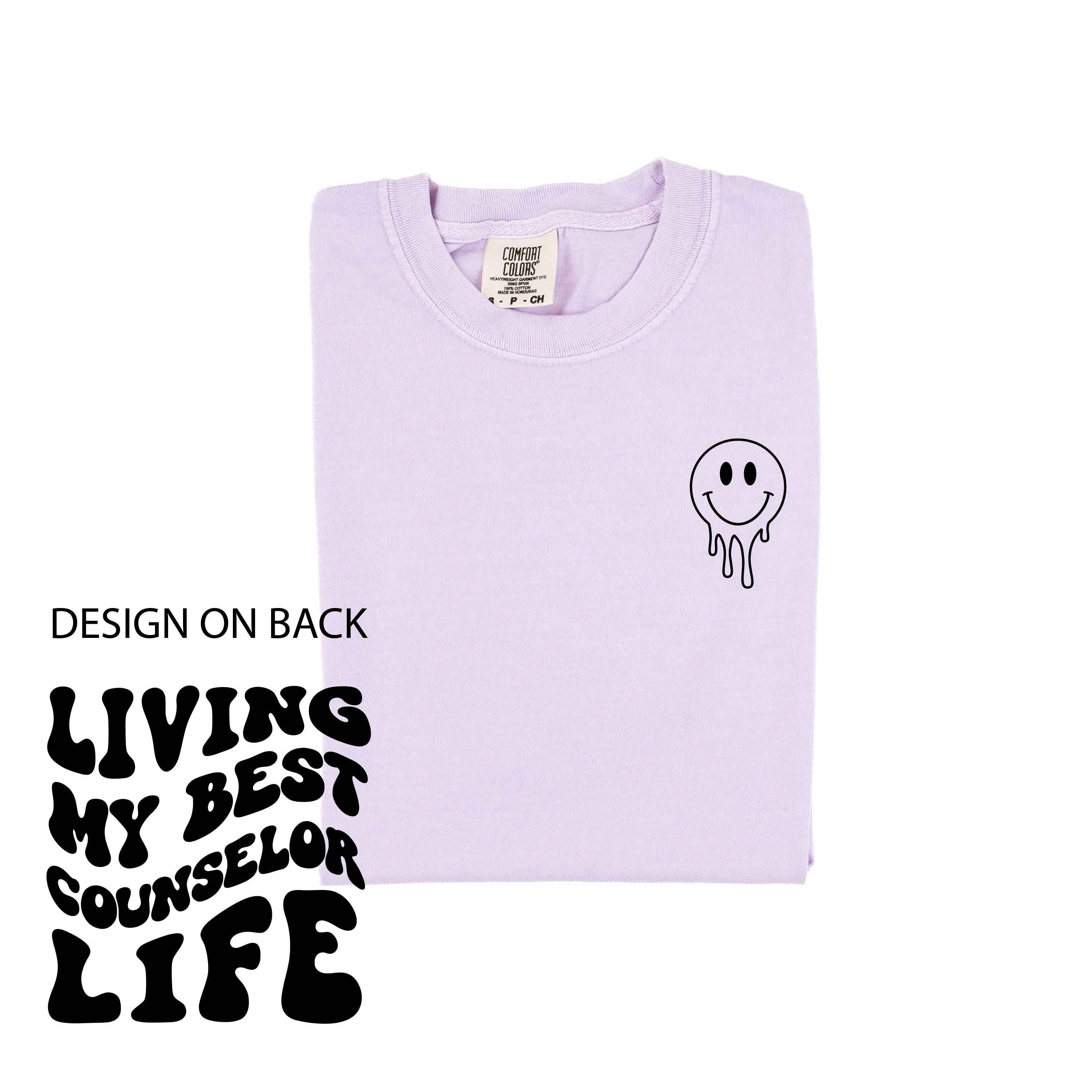 Living My Best Counselor Life (w/ Pocket Melty Smiley) - SHORT SLEEVE COMFORT COLORS TEE