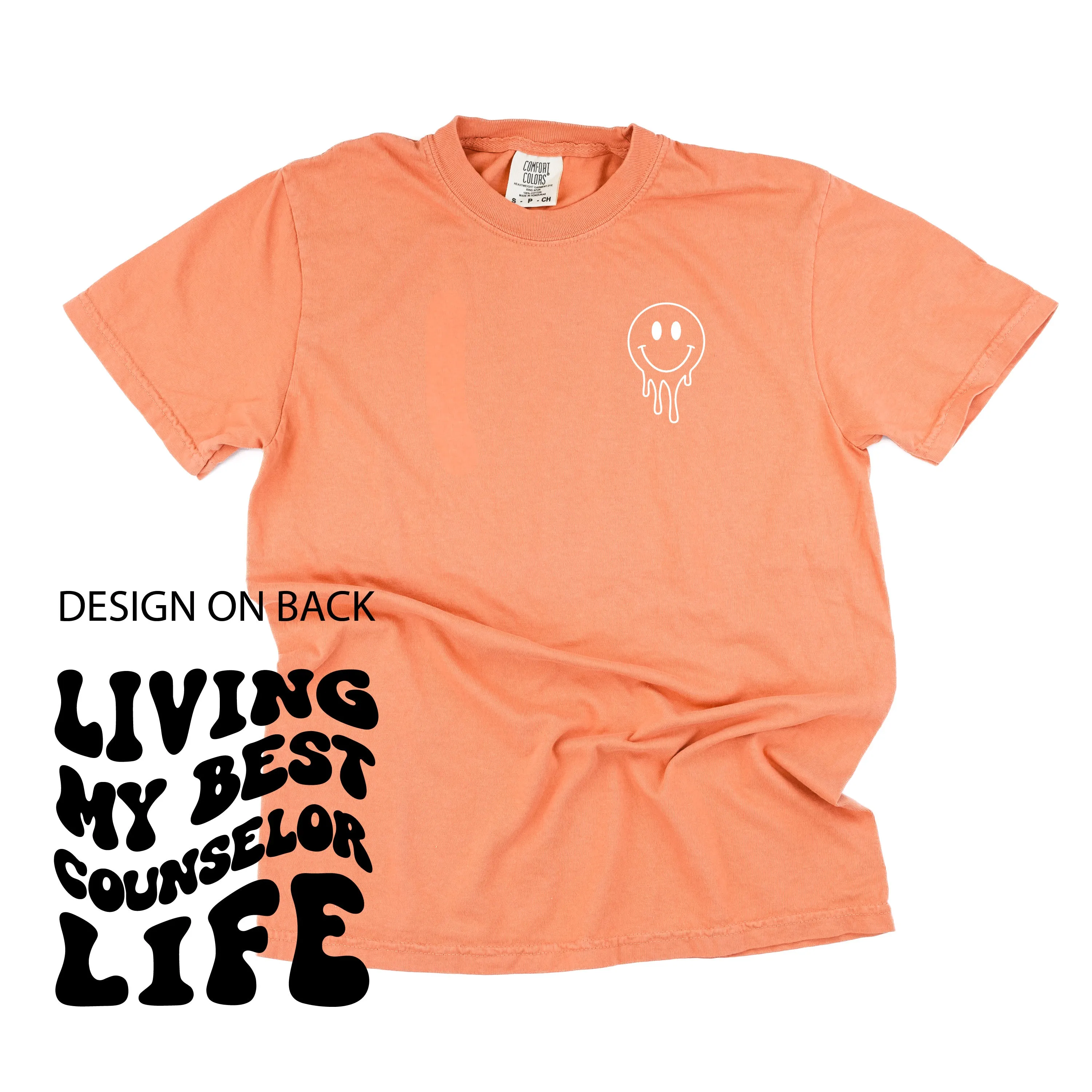 Living My Best Counselor Life (w/ Pocket Melty Smiley) - SHORT SLEEVE COMFORT COLORS TEE
