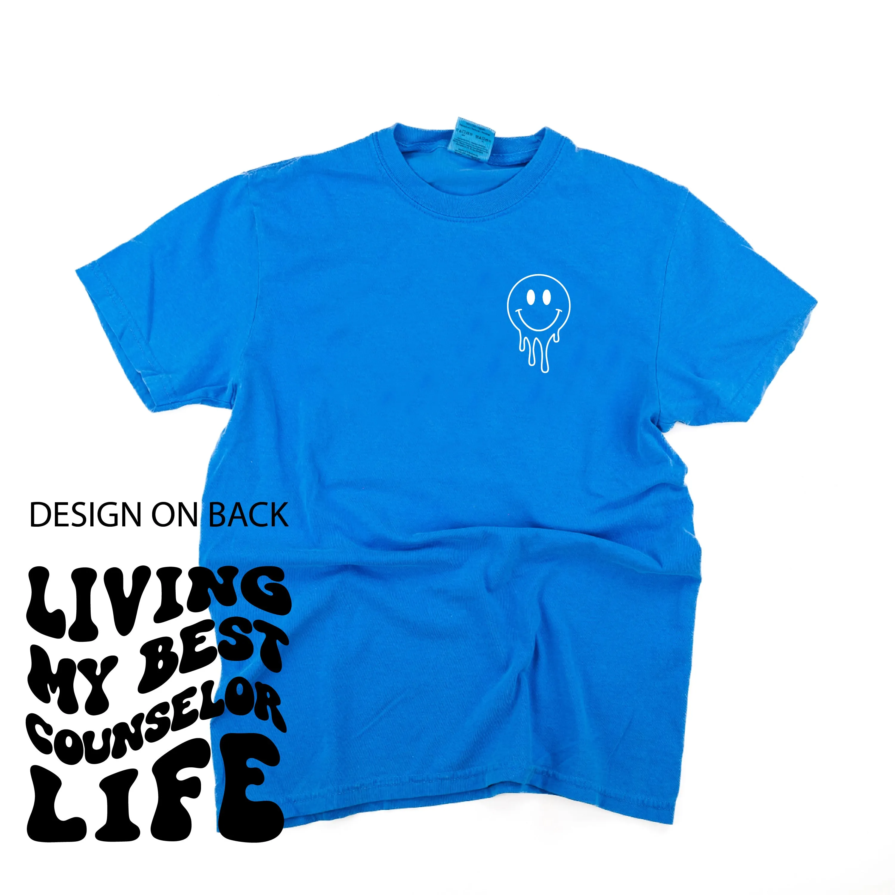 Living My Best Counselor Life (w/ Pocket Melty Smiley) - SHORT SLEEVE COMFORT COLORS TEE